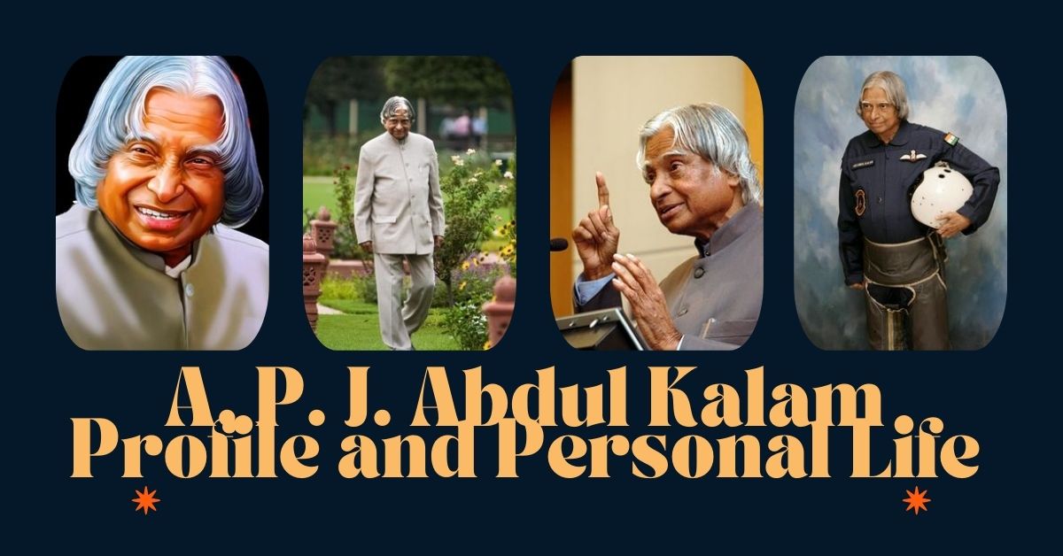 A. P. J. Abdul Kalam Profile and Personal Life