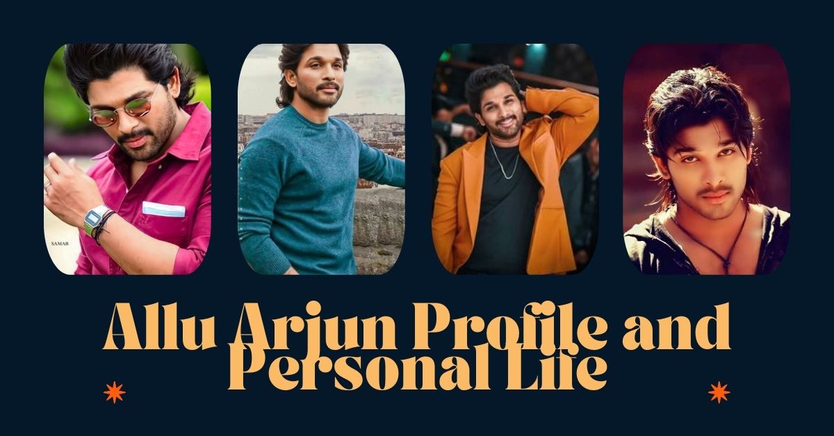 Allu Arjun Profile and Personal Life