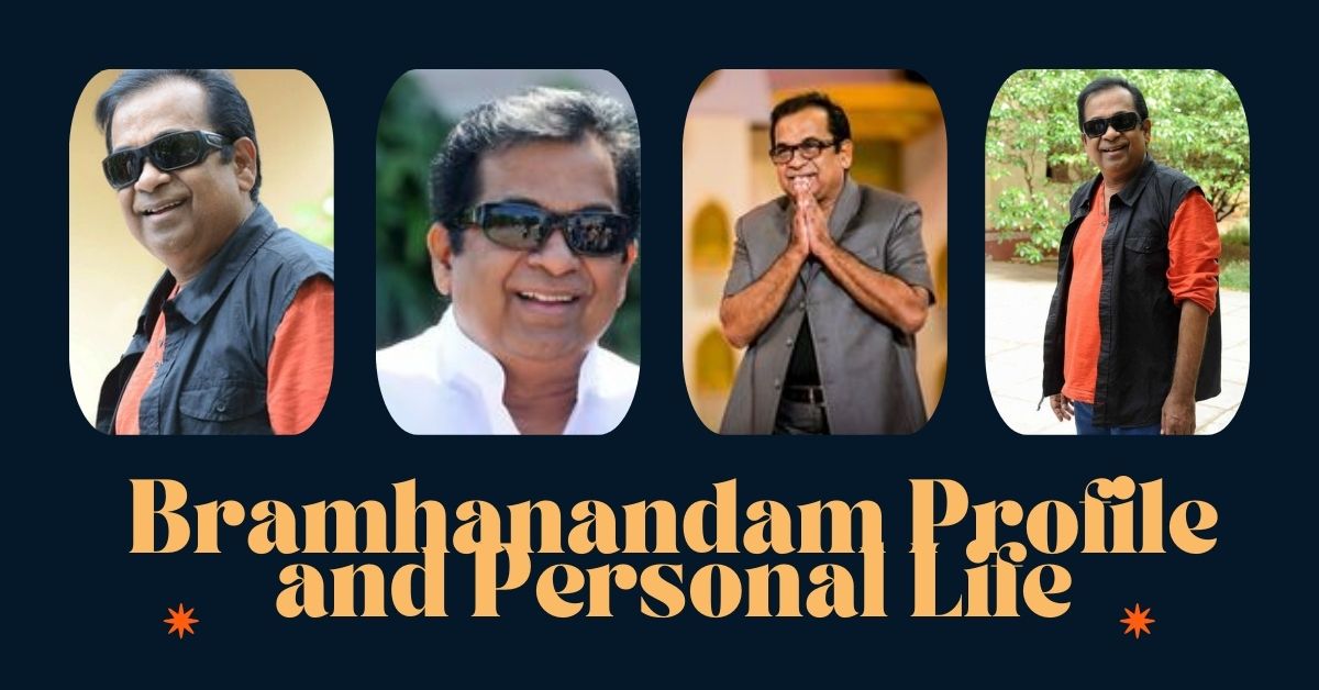 Bramhanandam Profile and Personal Life