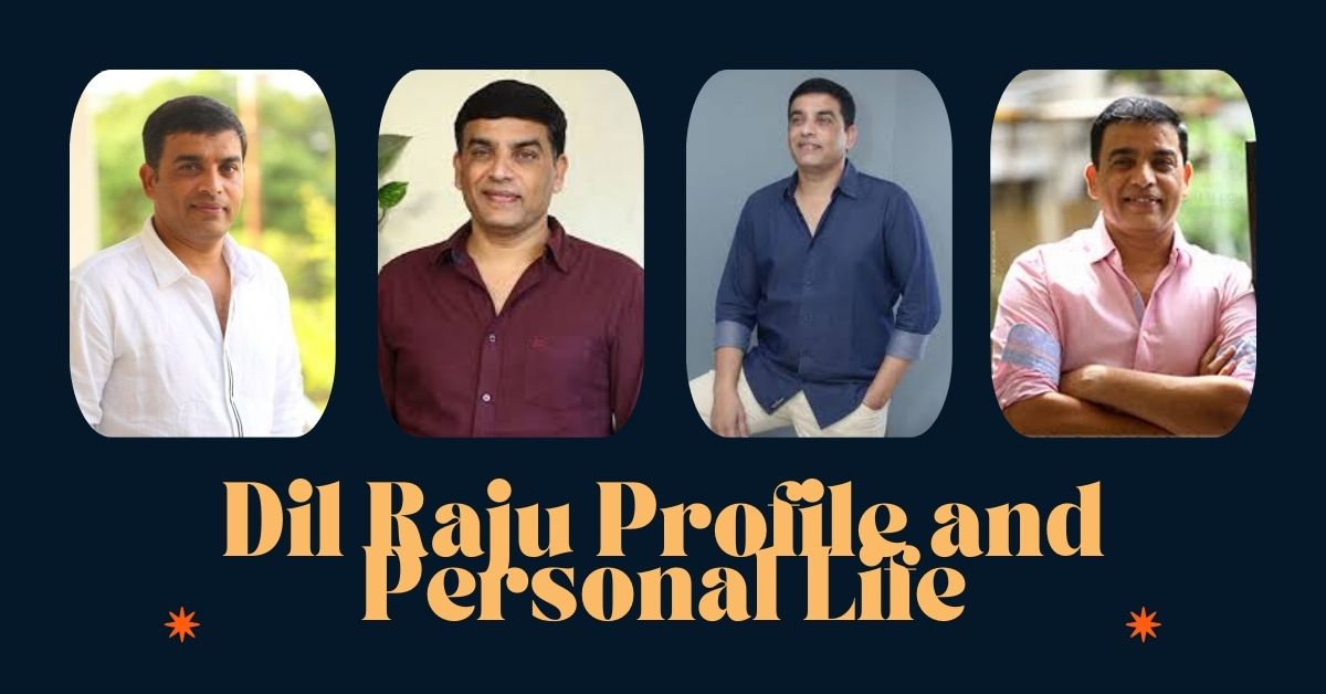 Dil Raju Profile and Personal Life