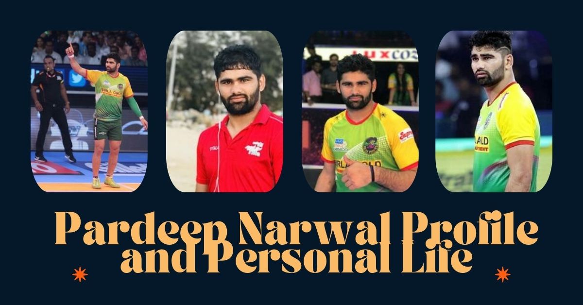 Pardeep Narwal Profile and Personal Life