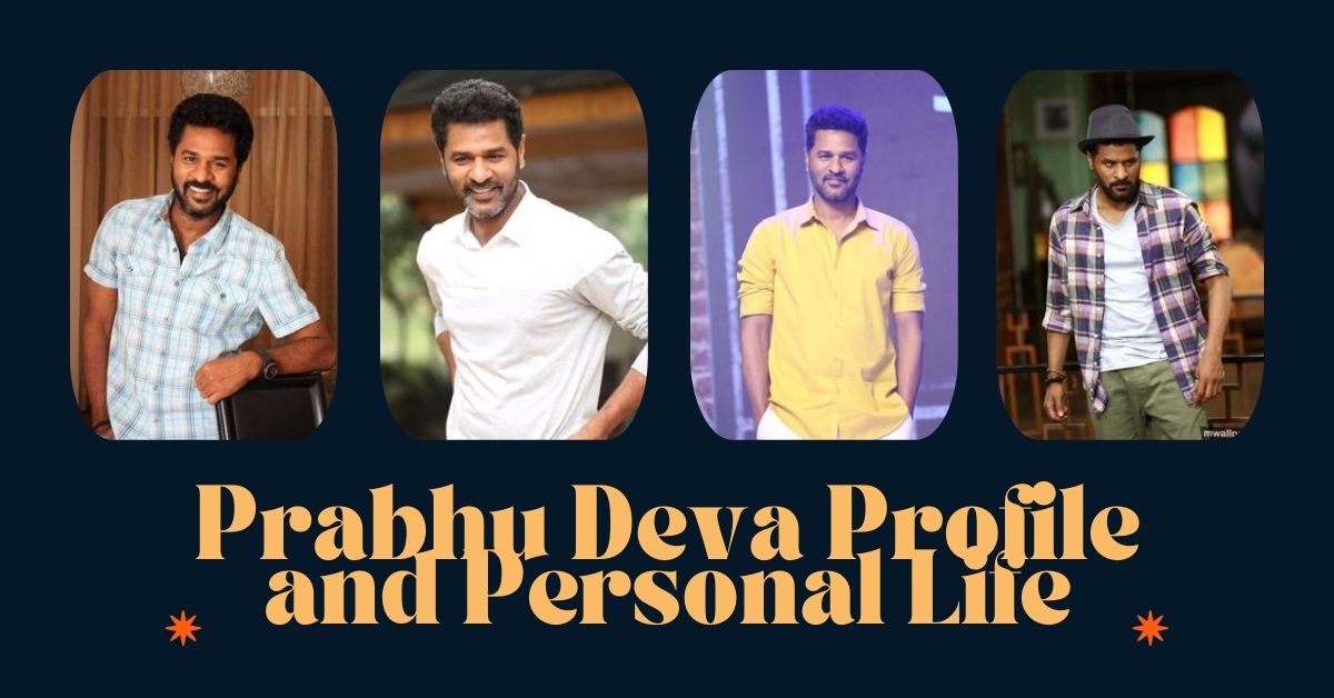 Prabhu Deva Profile and Personal Life