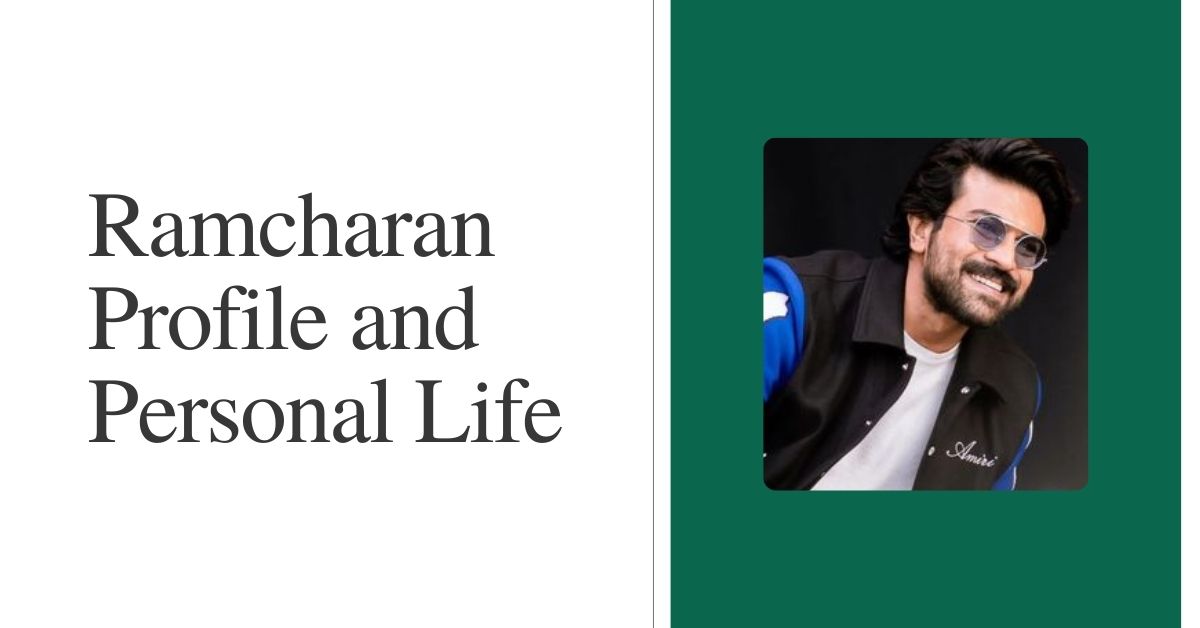 Ramcharan Profile and Personal Life