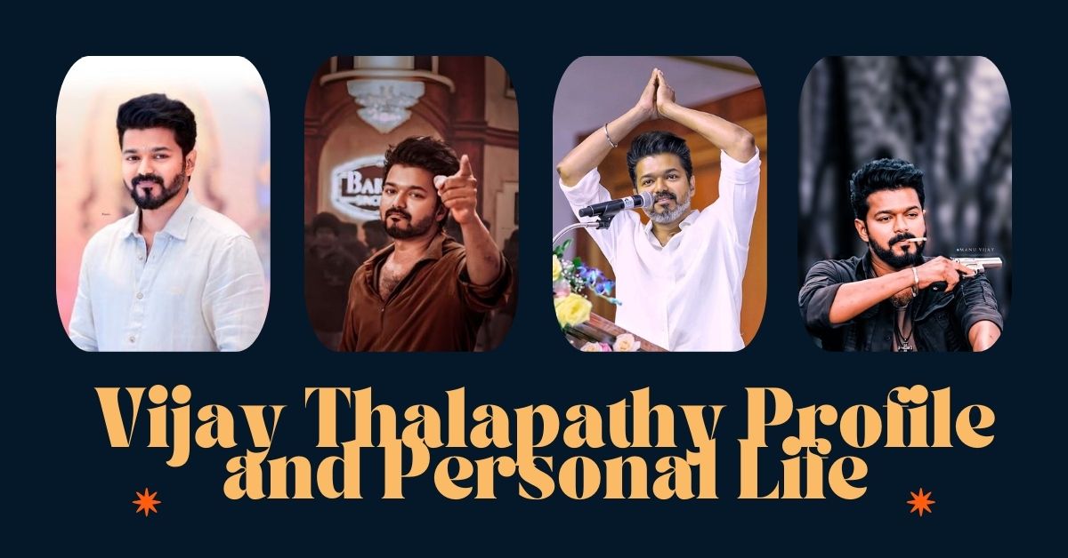 Vijay Thalapathy Profile and Personal Life