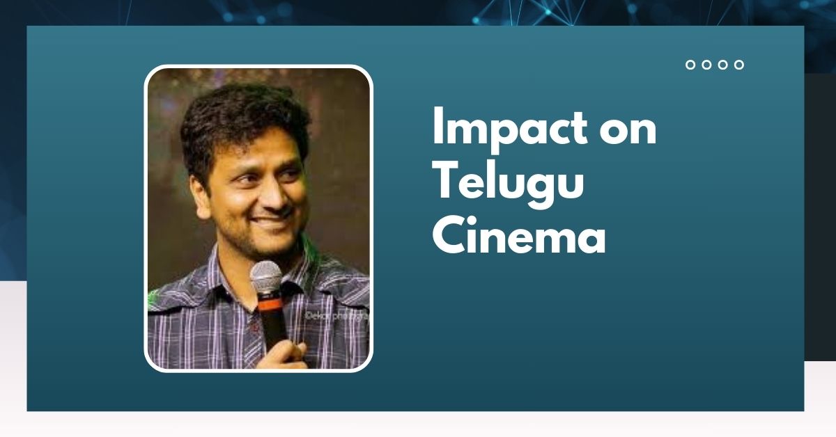 Impact on Telugu Cinema