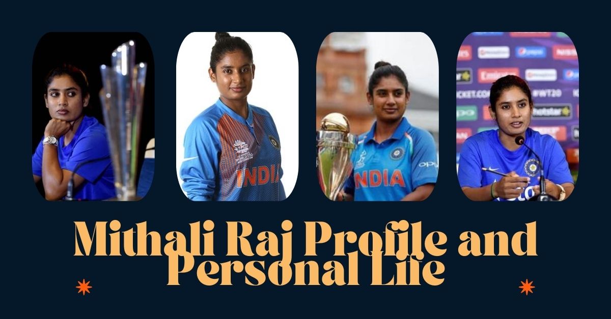 Mithali Raj Profile and Personal Life