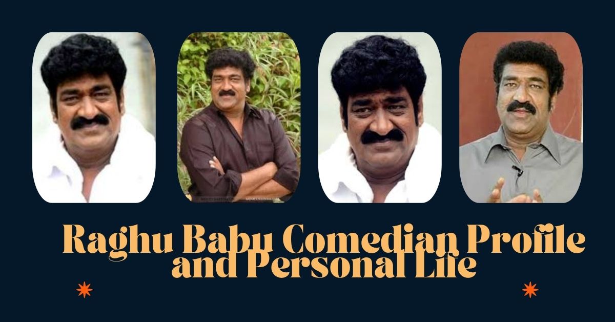 Raghu Babu Comedian Profile and Personal Life