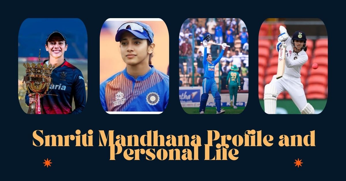 Smriti Mandhana Profile and Personal Life